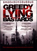 Greedy Lying Bastards - Craig Scott Rosebraugh