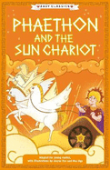 Greek Classics: Phaethon and the Sun Chariot (Easy Classics)