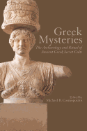 Greek Mysteries: The Archaeology of Ancient Greek Secret Cults