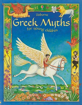 Greek Myths for Young Children - Amery, Heather, and Tyler, Jenny (Editor), and Barlow, Amanda (Designer)