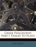 Greek Philosophy Part I Thales to Plato