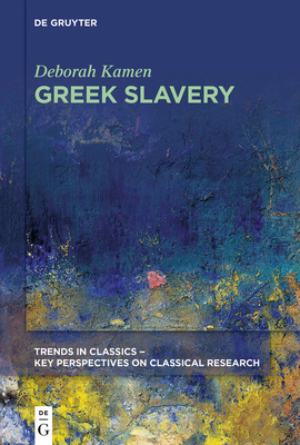 Greek Slavery - Kamen, Deborah