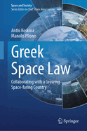Greek Space Law: Collaborating with a Growing Space-Faring Country
