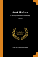 Greek Thinkers: A History of Ancient Philosophy; Volume 2