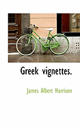 Greek Vignettes