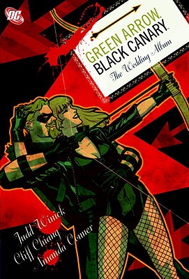 Green Arrow & Black Canary - Winick, Judd
