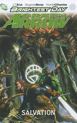 Green Arrow: Salvation - Krul, J T, and Neves, Diogenes