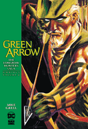 Green Arrow: The Longbow Hunters Saga Omnibus Vol. 2