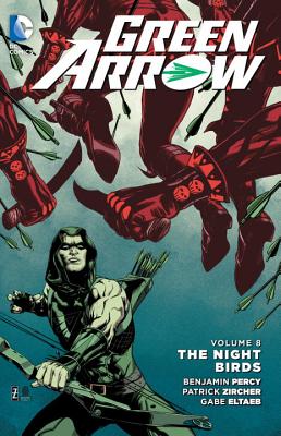 Green Arrow Vol. 8: The Nightbirds (New 52) - Percy, Benjamin
