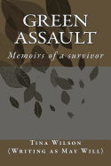 Green Assault: Memoirs of a survivor