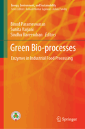 Green Bio-Processes: Enzymes in Industrial Food Processing