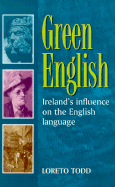 Green English: Ireland's Influence on the English Language