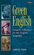 Green English: Irish Influence on the English Language