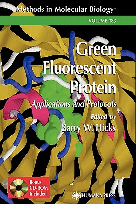 Green Fluorescent Protein - Hicks, Barry W. (Editor)