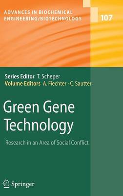 Green Gene Technology: Research in an Area of Social Conflict - Fiechter, Armin (Editor), and Sautter, Christof (Editor)