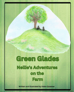 Green Glades: Nellie's Adventures on the Farm