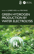 Green Hydrogen Production by Water Electrolysis