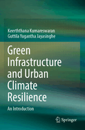 Green Infrastructure and Urban Climate Resilience: An Introduction