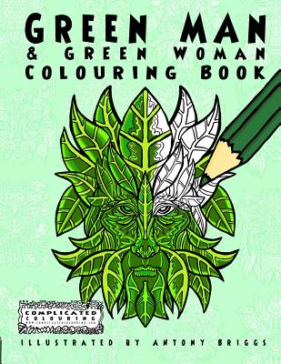 Green Man and Green Woman: Colouring Book - Colouring, Complicated