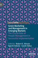 Green Marketing and Management in Emerging Markets: The Crucial Role of People Management in Successful Implementation