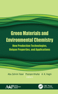 Green Materials and Environmental Chemistry: New Production Technologies, Unique Properties, and Applications
