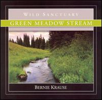 Green Meadow Stream - Bernie Krause