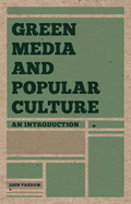 Green Media and Popular Culture: An Introduction