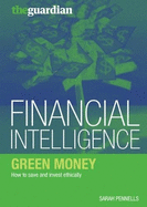 Green Money: How to Save and Invest Ethically