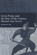 Green Peony and the Rise of the Chinese Martial Arts Novel