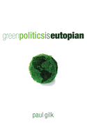 Green Politics Is Eutopian