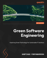 Green Software Engineering: Exploring Green Technology for Sustainable IT Solutions