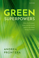 Green Superpowers: China, the European Union, and the United States in the Global Energy Transition