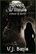 Green Willows: A Novel of Horror