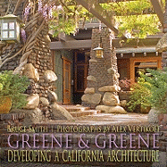 Greene & Greene: Developing a California Architecture
