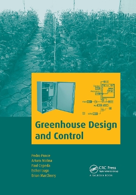 Greenhouse Design and Control - Ponce, Pedro, and Molina, Arturo, and Cepeda, Paul