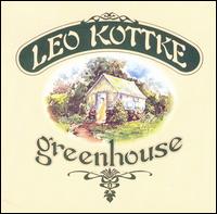 Greenhouse - Leo Kottke