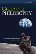 Greening Philosophy: A Fresh Introduction to the Field