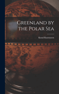 Greenland by the Polar Sea