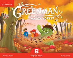 Greenman and the Magic Forest B Pupil's Book with Stickers and Pop-Outs