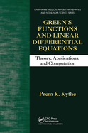 Green's Functions and Linear Differential Equations: Theory, Applications, and Computation