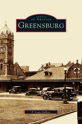 Greensburg - DeRose, P Louis