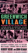 Greenwich Village, Including the East Village and Soho: A Primo Guide to Shopping, Eating, and Making Merry in True Bohemia - Heide, Robert, and Gilman, John