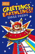 Greetings Earthlings!: Space Poems