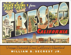 Greetings from Fresno: Vintage Postcards from California's Heartland