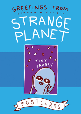Greetings from Strange Planet - Pyle, Nathan W