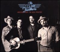 Greetings From the Neon Frontier - The Wild Feathers
