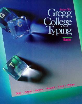 Gregg College Typing Series Six - Ober, Scot, Ph.D., and Lloyd, Alan C, and Winger, Fred E