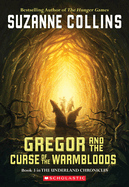 Gregor and the Curse of the Warmbloods (the Underland Chronicles #3), 3