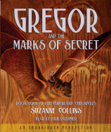 Gregor and the Marks of Secret - Collins, Suzanne, and Boehmer, Paul (Read by)
