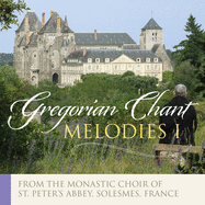 Gregorian Melodies: Popular Chants Vol. 1